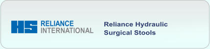 Reliance Hydraulic  Surgical Stools